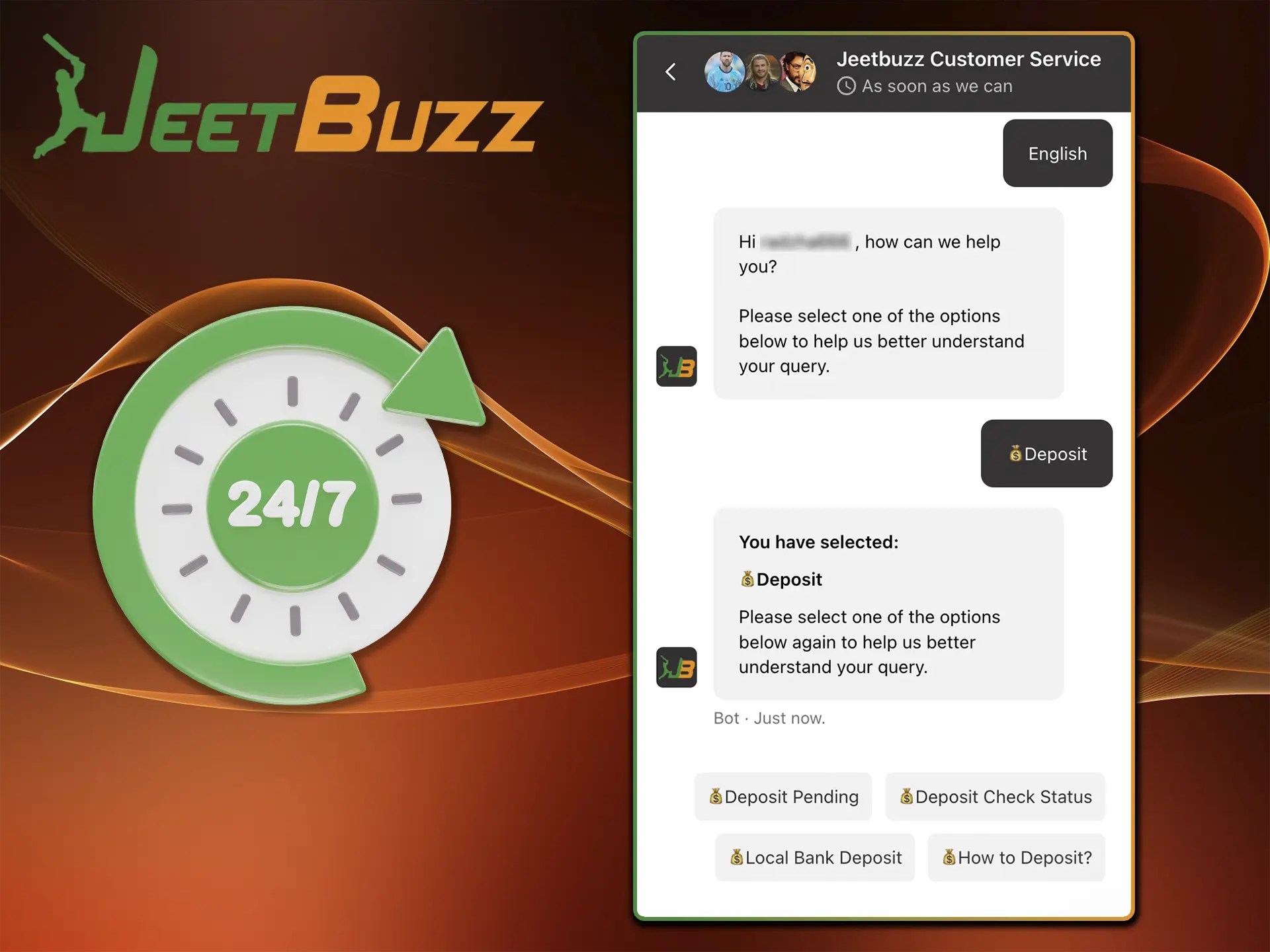 JeetBuzz Casino's 24/7 support will provide you with up-to-date information in any direction, including deposit related issues.